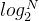 log_{2}^{N}