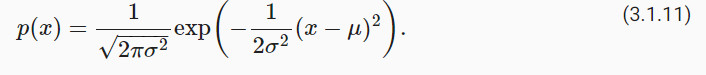 (3.1.11)p(x)=12πσ2−−−−√exp(−12σ2(x−μ)2).